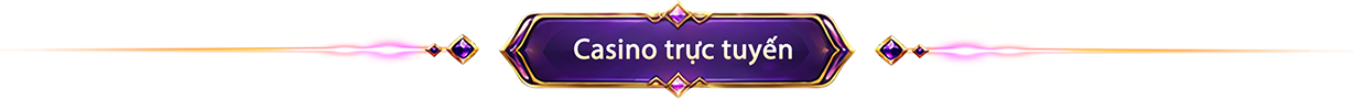 Casino trực tuyến
